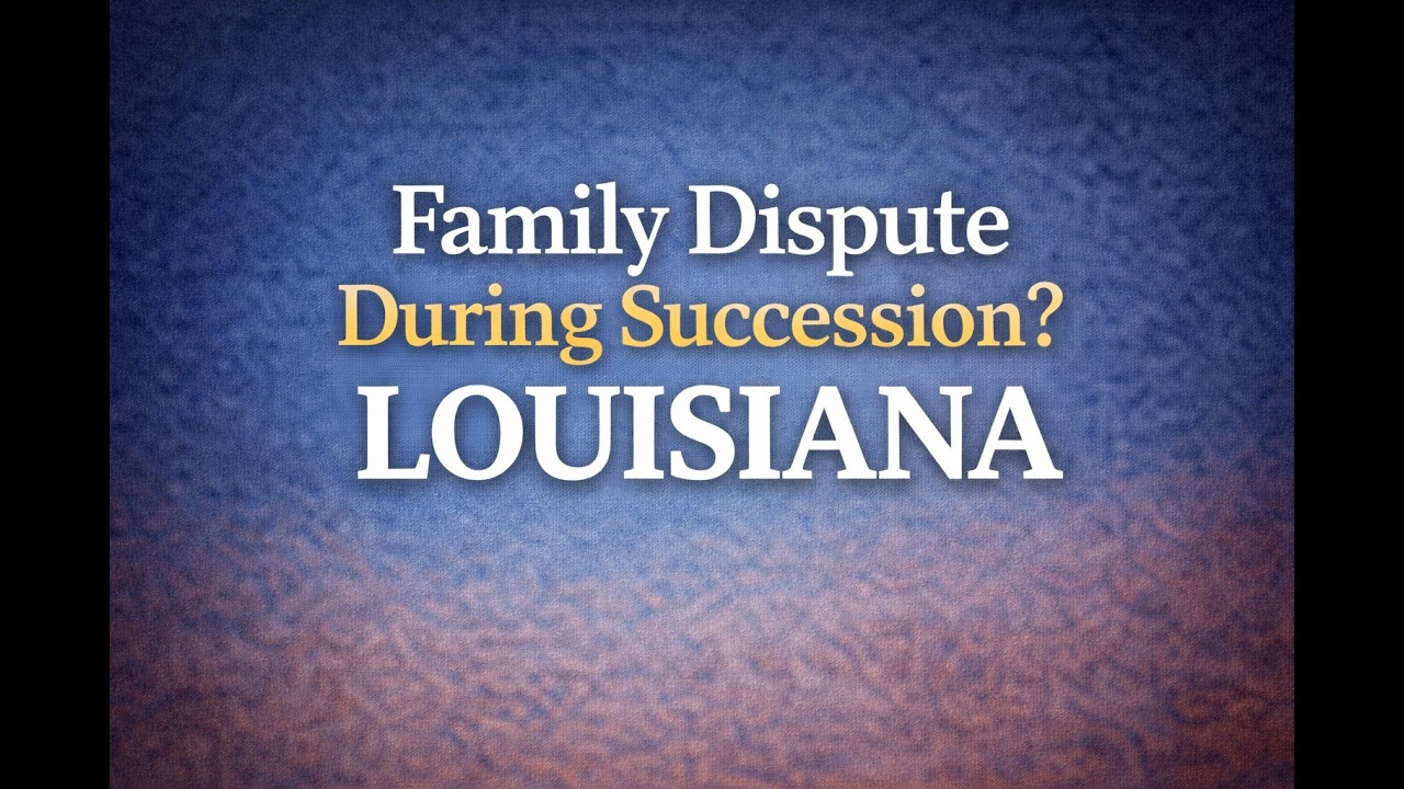 Вопросы наследования в случае разногласий между членами семьи: что происходит дальше (Луизиана)