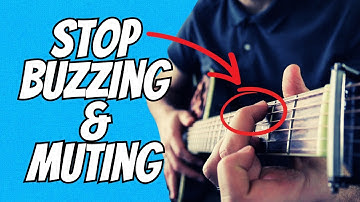 How To Stop Muting & Buzzing Your Guitar Strings
