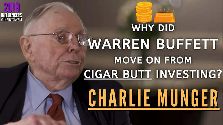 Charlie Munger: Why Warren Buffett Move On From Cigar Butt Investing? | Influencers 2019【Ep.120】