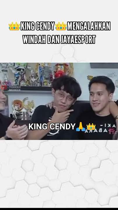 KING CENDY MENGALAHKAN WINDAH DAN JAYAESPORT! Windah Basudara