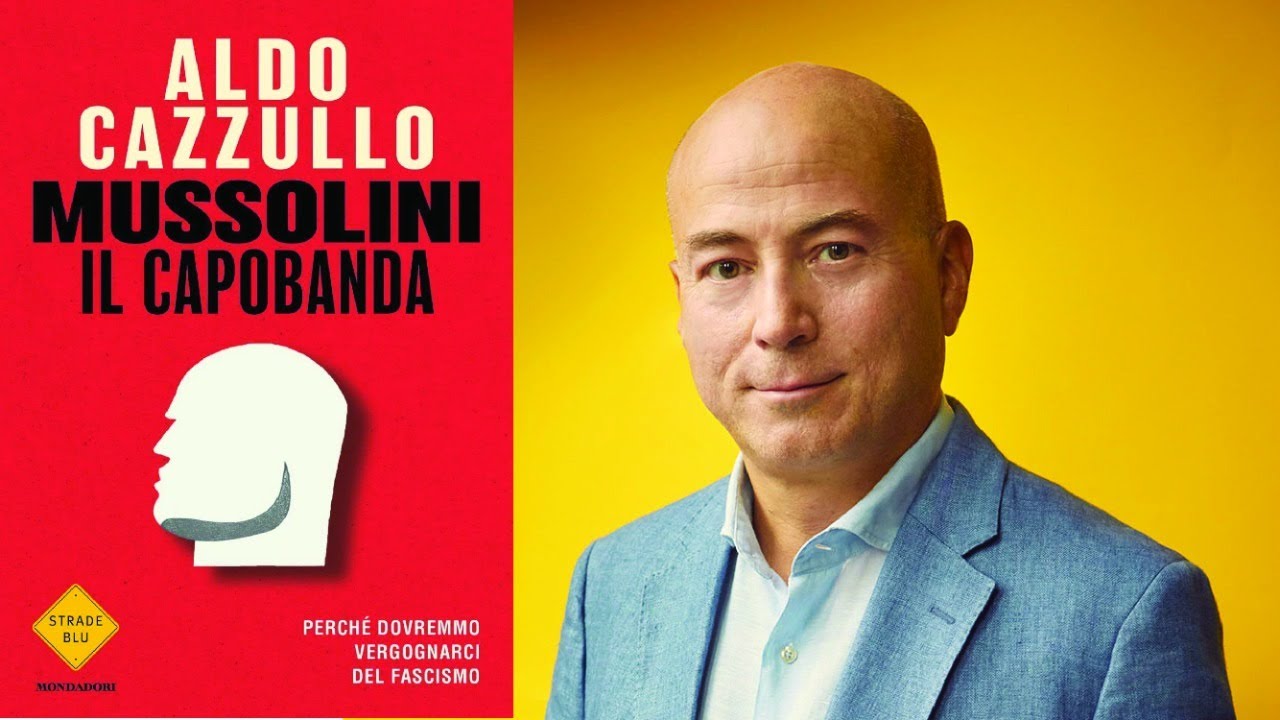Mussolini il capobanda. Incontro con Aldo Cazzullo.