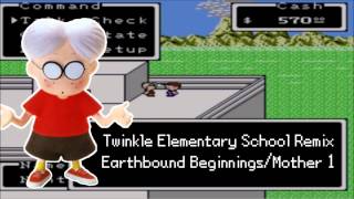 [REMIX] Twinkle Elementary School- Earthbound Beginnings/Mother 1