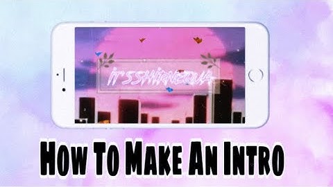 How To Make A Simple Youtube Intro On (IOS)💕