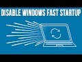 Disable the windows fast startup feature