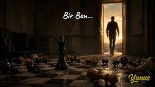Yunus - Bir Ben… 
