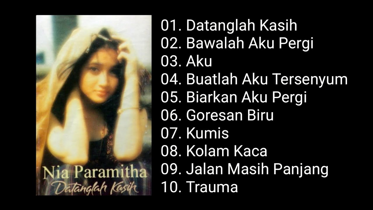 Nia Paramitha - Datanglah Kasih (1995)