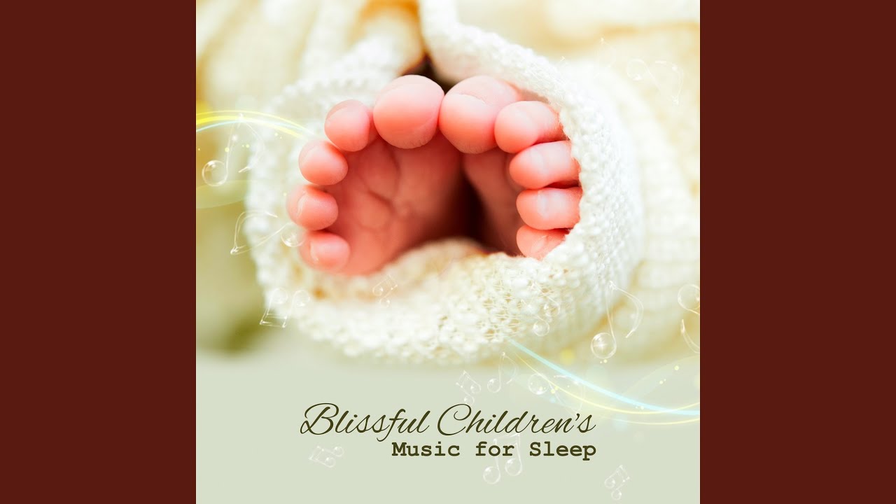 Blissful Children's: Music for Sleep