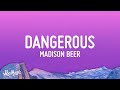 Madison Beer - Dangerous (Lyrics)  | 25mins Best vibe music