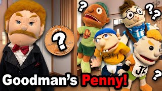 SML Movie: Goodman's Penny!