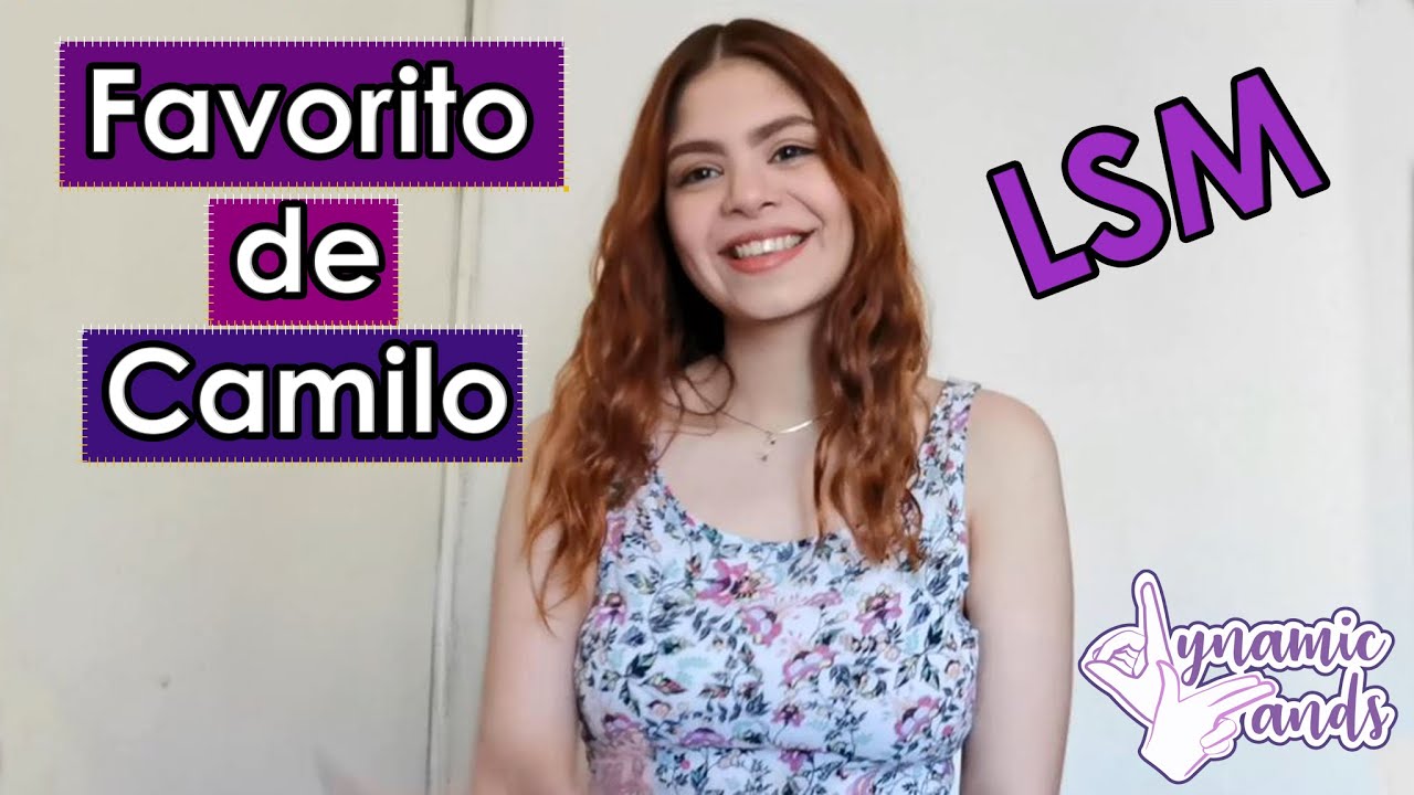 Favorito - Camilo en LSM / Español Signado