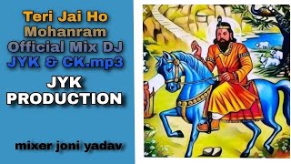 Teri Jai Ho Mohanram2  Mix DJ JYK & CK || JYK MIXING || #subscribe