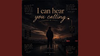 I Can Hear You Calling