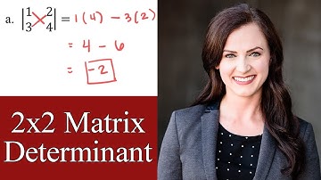 How to Find the Determinant of a 2x2 Matrix