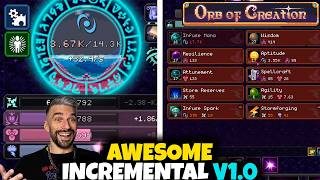 One of THE BEST Incrementals is Finally Released // Orb Of Creation