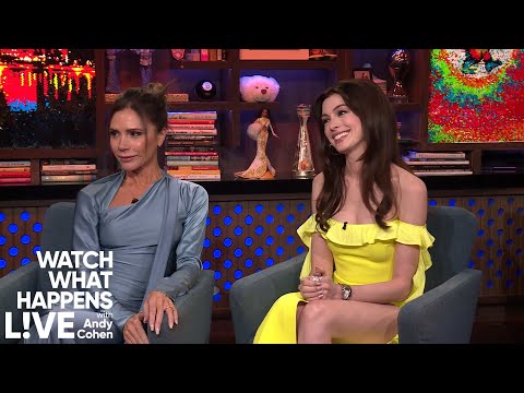 Victoria Beckham and Anne Hathaway Review Their Past Fashions | WWHL