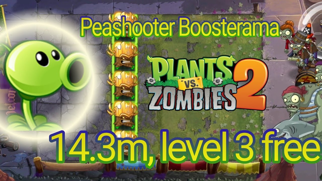 Plants vs. Zombies 2 Arena Week 262, Peashooter Boosterama, 14.3m level