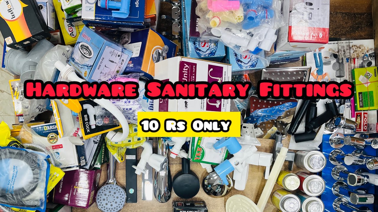 Bath Fittings At Wholesale Price | Hardware Manufacturers | Sanitary Wholesale Market In Delhi 