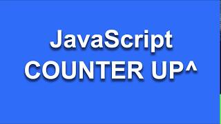 Making JavaScript Counter Up in less than 2 minutes