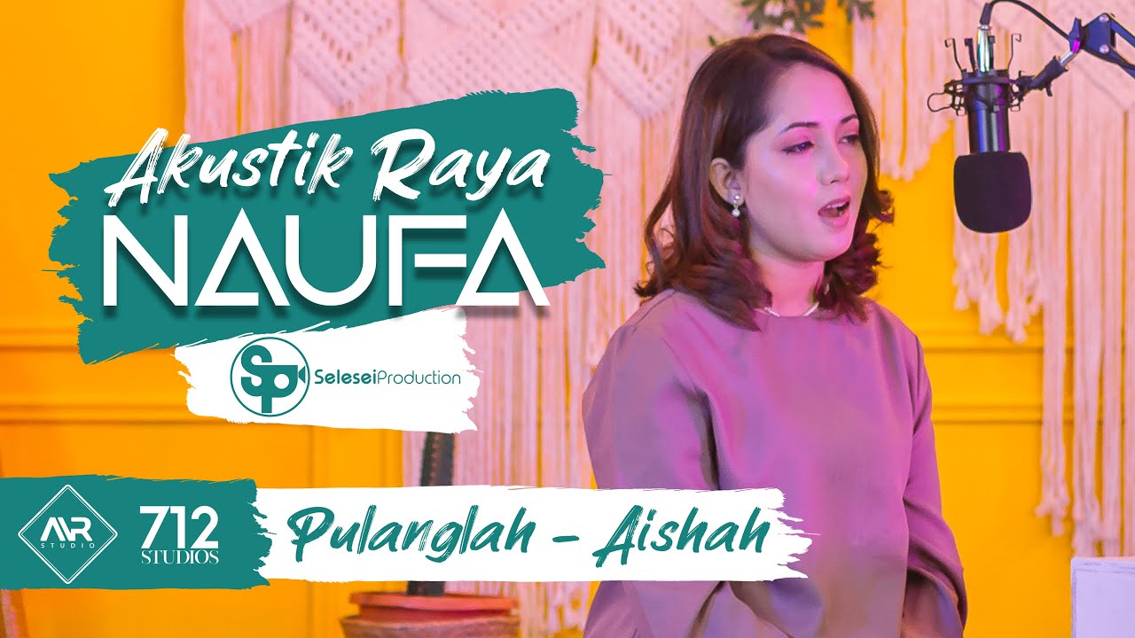 Akustik Raya Naufa - Pulanglah