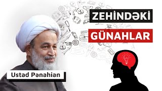 Zehindəki Günahlar | Ustad Pənahian