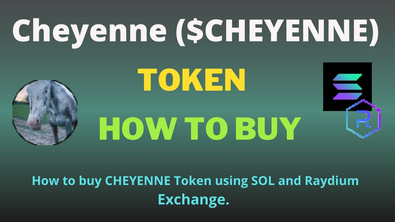 How to Buy Cheyenne (CHEYENNE) Token Using Raydium Exchange - YouTube