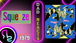 Dad Reacts To Squeeze - Up the Junction