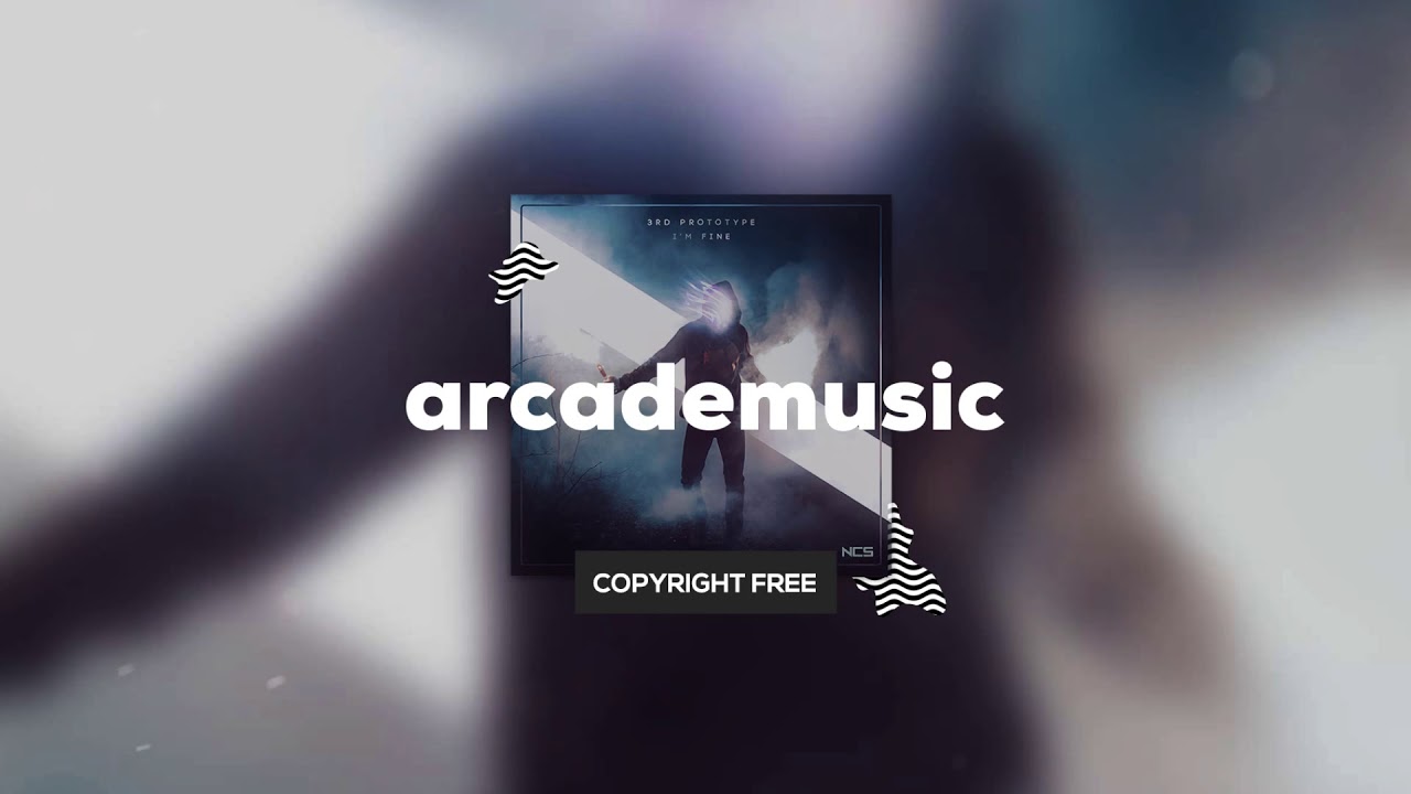 3rd Prototype - I'm Fine [NCS Release]