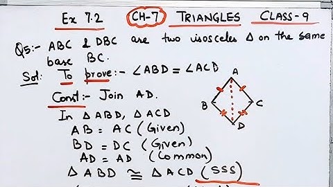 ABC & DBCare two isosceles Triangles on same base BC I Figure 7.33 I Show Angle ABD=Angle ACD I