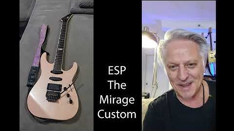 My Favorite Guitars - ESP THE MIRAGE CUSTOM