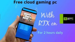 Free cloud gaming pc in Android with GTA V for daily 2 hours🤩