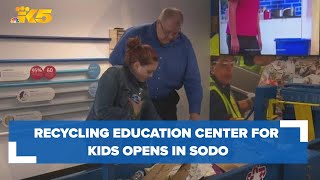 Recycling Education Center for kids opens in SODO