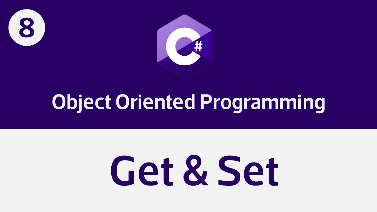 8- C# - OOP | Get & Set - YouTube