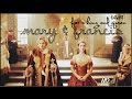 mary & francis | for a king and queen [+2x03]