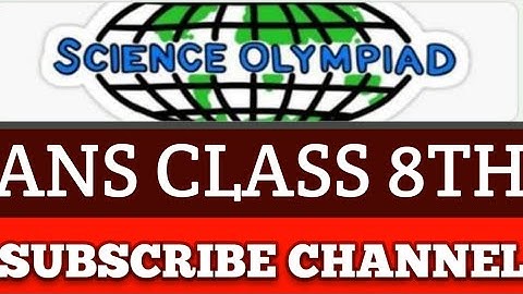 Science Olympiad Test Ans Key Class 8th 5/March/2022 Fully Ans Correct