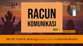 Episode Racun Komunikasi - Part 1