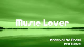 🎵 Carnival De Brazil - Doug Maxwell 🎧 No Copyright Music 🎶 YouTube Audio Library screenshot 5
