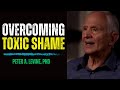 How Toxic Shame Can Cause Anxiety and Depression and How To Heal From It |  Peter A. Levine, PhD