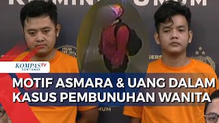 Kakak-Adik Berkomplot di Kasus Pembunuhan Perempuan dalam Koper, Motif Asmara Terungkap