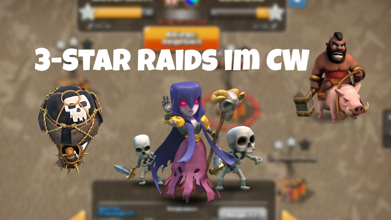 3 Star Raids Im CW Let s Play Clash Of Clans 9 YouTube