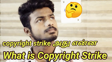 Copyright Strike Full Explanation | In Tamil | Subbu Tamil Tech