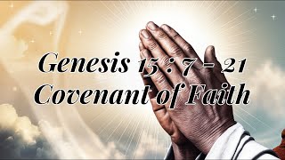 Genesis 15:7 - 21 Covenant of Faith