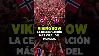 The Viking Row, la celebración más viral del Mundial #mundial2026 #futbol #noruega