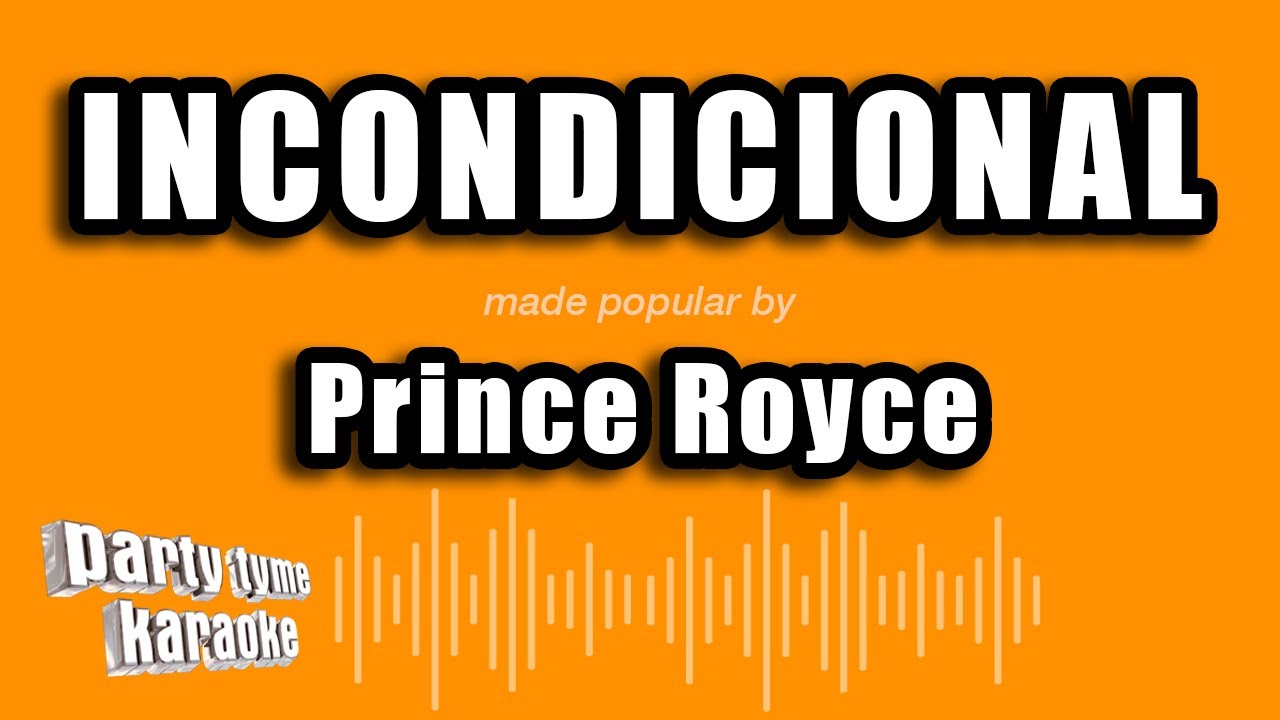 Prince Royce - Incondicional (Versión Karaoke)