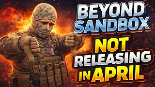 Beyond Sandbox is NOT Releasing in April...