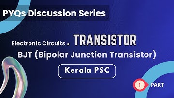 BJTs | Transistors | Electronic Circuits PYQs Kerala PSC (Part 1) #studywithclick #keralapsc #click