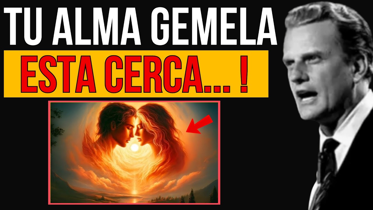 5 SEÑALES DEMUESTRAN QUE TU ALMA GEMELA ESTA CERCA | BILLY GRAHAM - YouTube