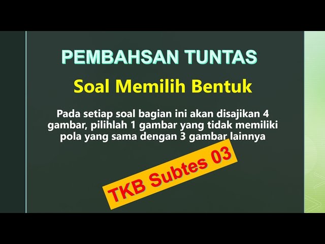 Pembahasan Soal Tes Calon Asesor Ban Sm Memilih Bentuk Tkb 03 Youtube