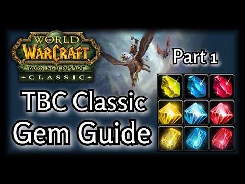 TBC Classic - Gem Guide(Part One) - How Gems & Sockets work in TBC.