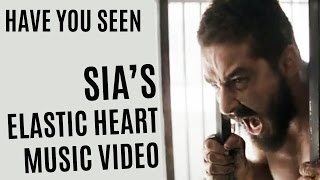Have You Sen: Sia - Elastic Heart feat. Shia LaBeouf