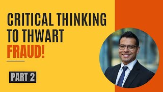Stay Safe: Unleash Critical Thinking to Thwart Fraud - Part 2